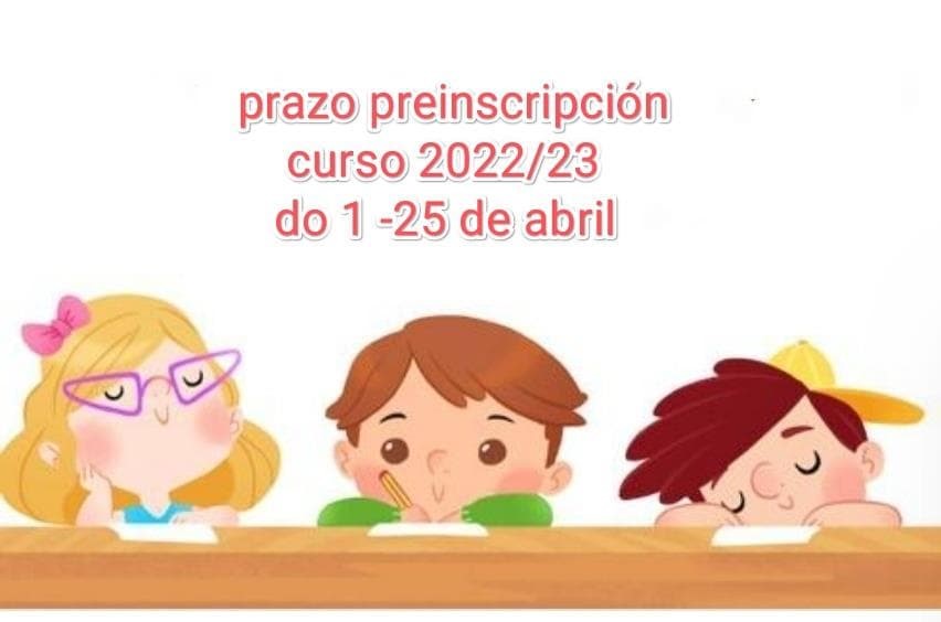 Apertura prazo preinscripción   curso 2022/23